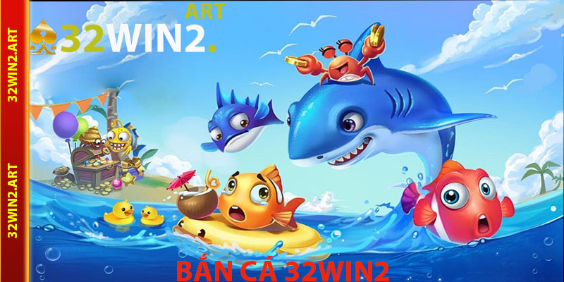 Bắn Cá 32win2