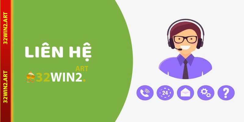 Tại Sao Cần Liên Hệ 32win2?