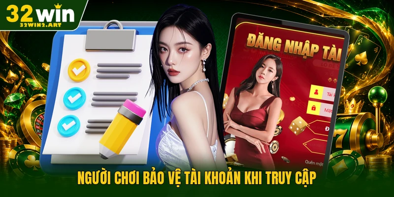 Người chơi bảo vệ tài khoản khi truy cập