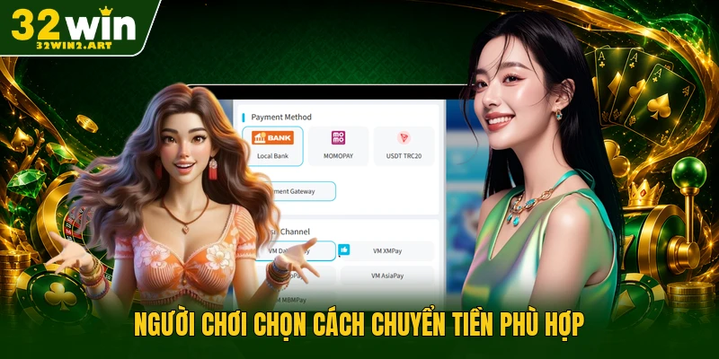 Người chơi chọn cách chuyển tiền phù hợp